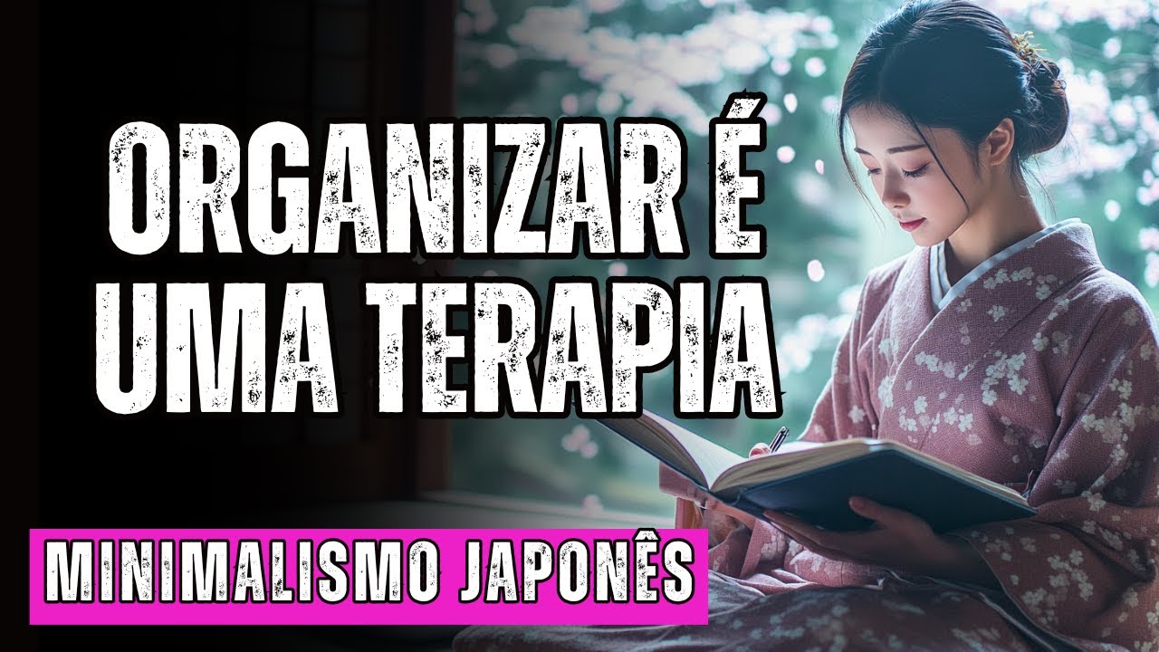 MINIMALISMO JAPONÊS: O CAMINHO da ORGANIZAÇÃO que curou minha ANSIEDADE