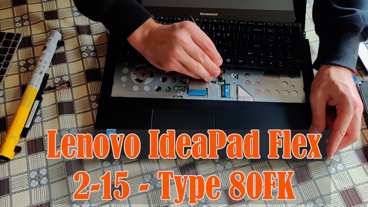 Lenovo IdeaPad Flex 2-15 - Battery & Keyboard Replacement