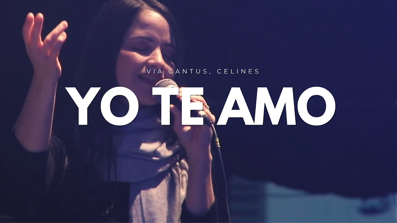 Yo Te Amo (En Vivo) - Celines, Via Cantus | Salve 2023