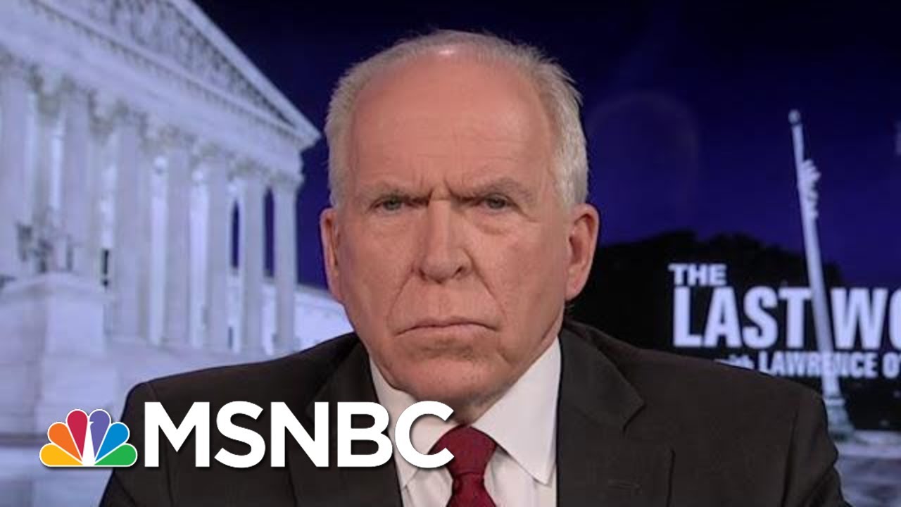 Fmr. CIA Director Brennan On The Risks Revealed In The Impeachment Hearing | The Last Word | MSNBC