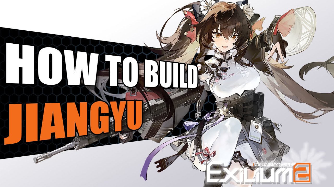 Визуальное руководство Jiangyu [Команды, Прикрепления, Ротация] | Girls Frontline 2: Exilium