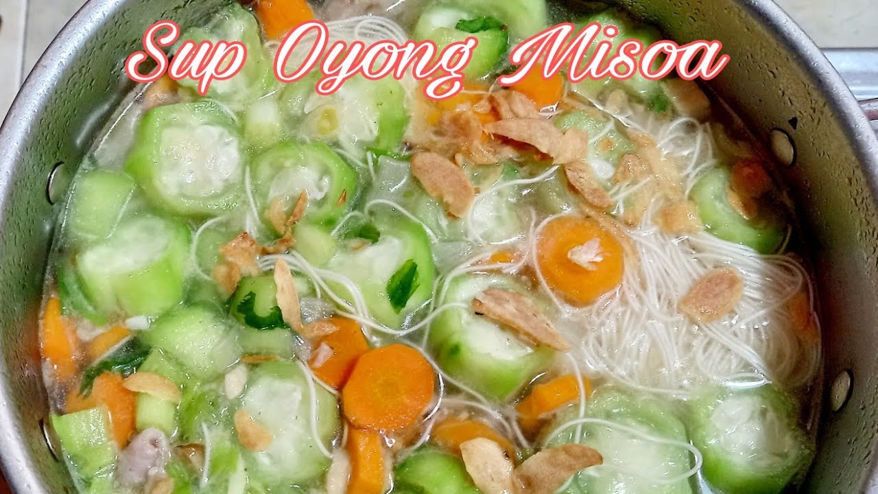 Sup Oyong Misoa ala Masakan Novi