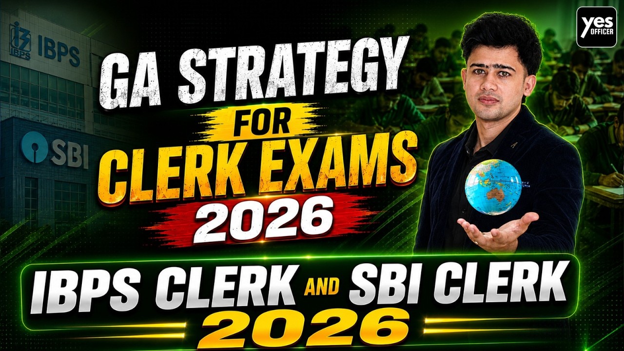 GA Strategy For Clerk Exams 2026 | IBPS Clerk and SBI Clerk 2026 🏆