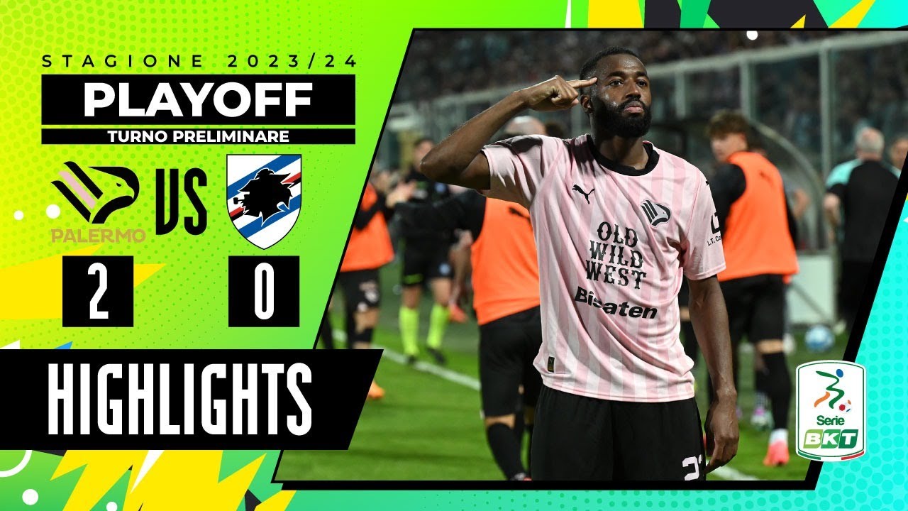 Palermo vs Sampdoria 2-0 | Doppietta di Diakitè, passa il Palermo | HIGHLIGHTS Playoff 2024