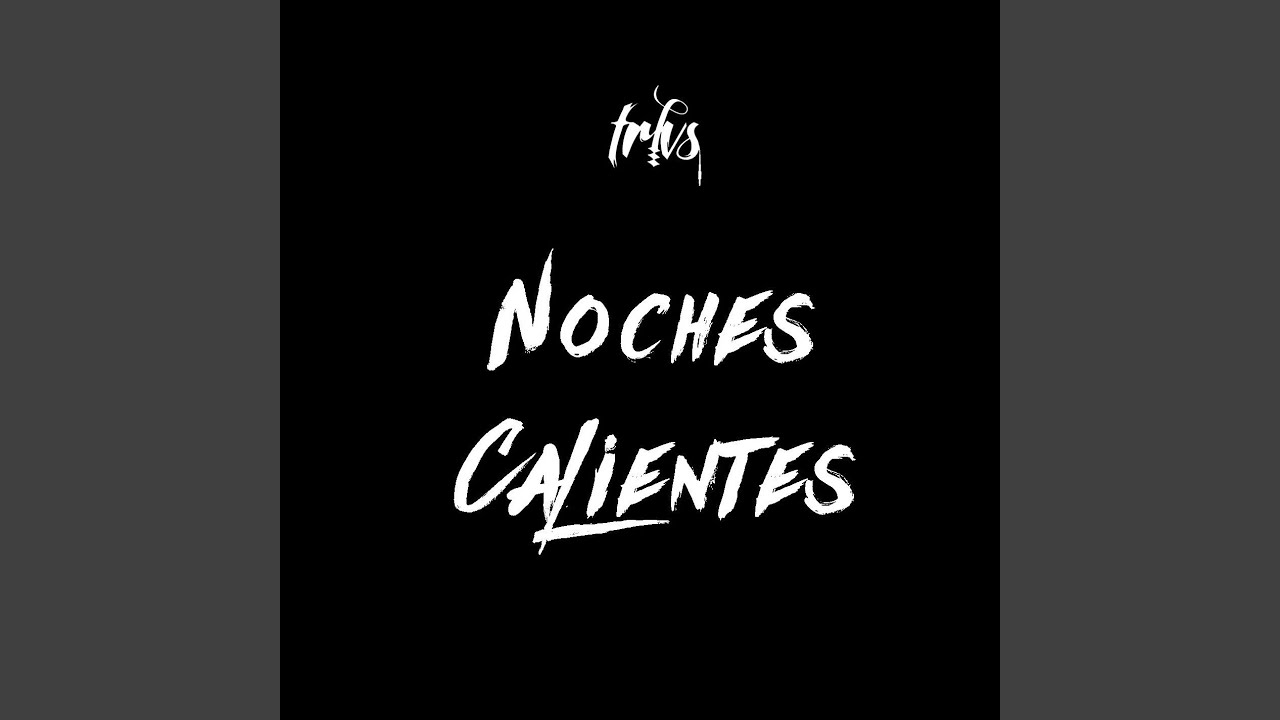 Noches Calientes (feat. Robot & El Jay Uno)