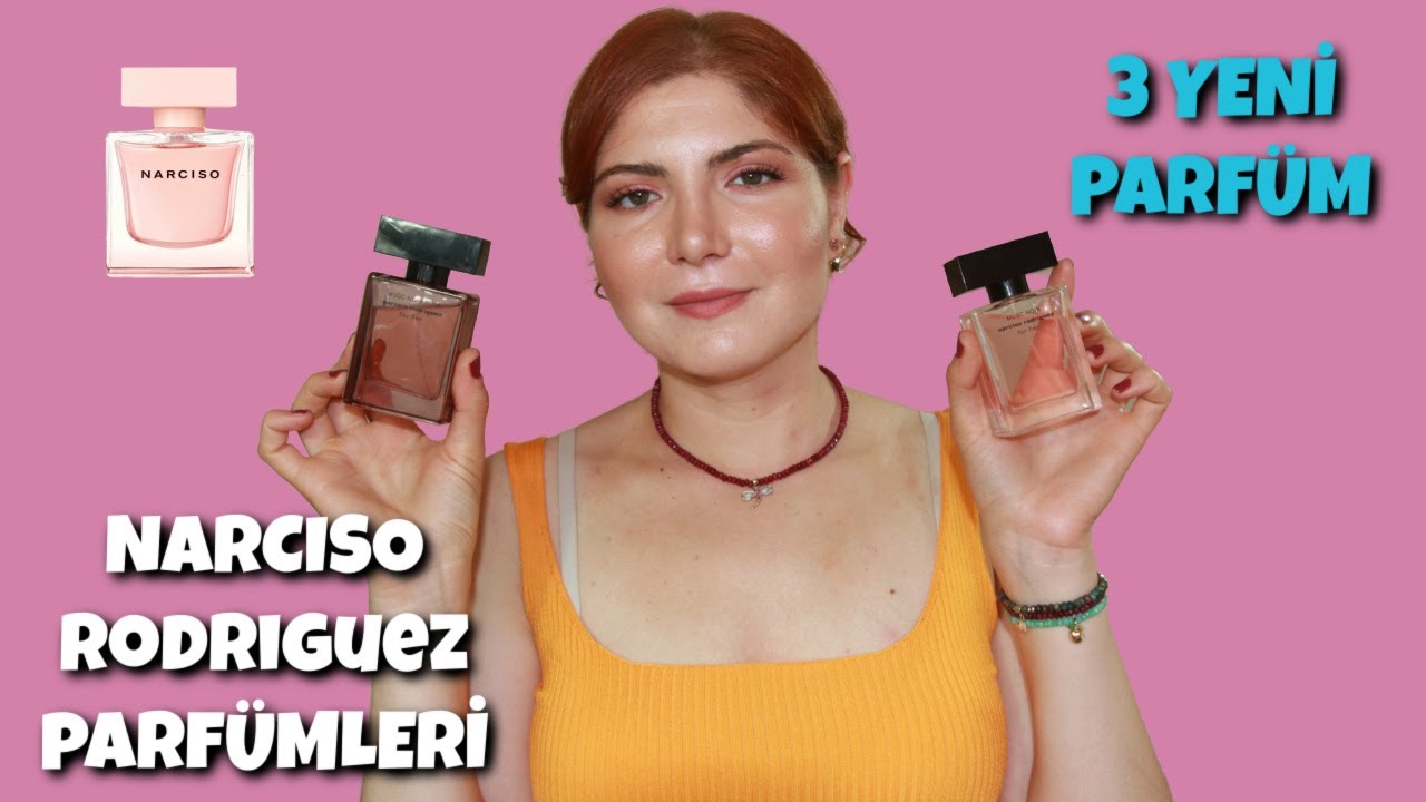 2022 YENİ Çıkan NARCISO RODRIGUEZ Parfümleri | Cristal, Musc Noir & Musc Noir Rose | Deniz Kömürcü