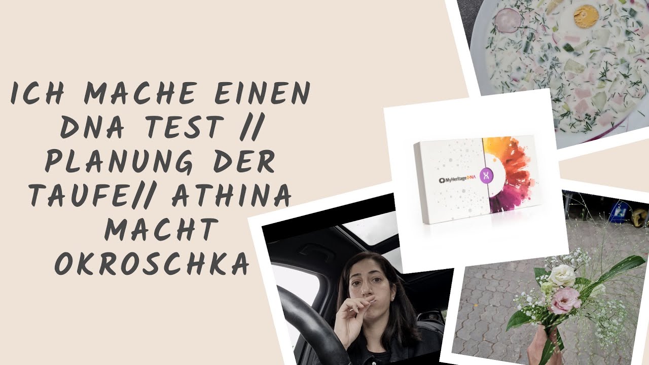 Vorbereitung für die Taufe// wir kochen okroschka// DNA Test My Heritage