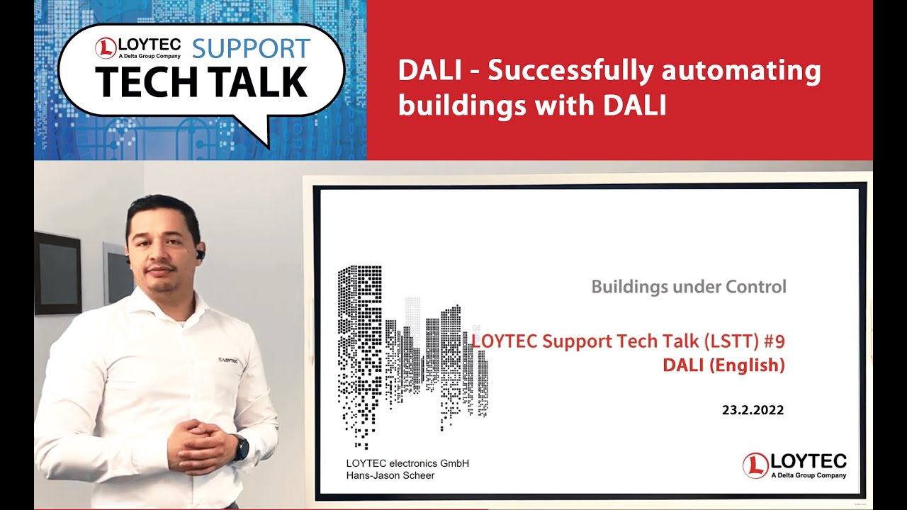 LOYTEC Tech Talk #9 - DALI - Successfully automating buildings with DALI (English)