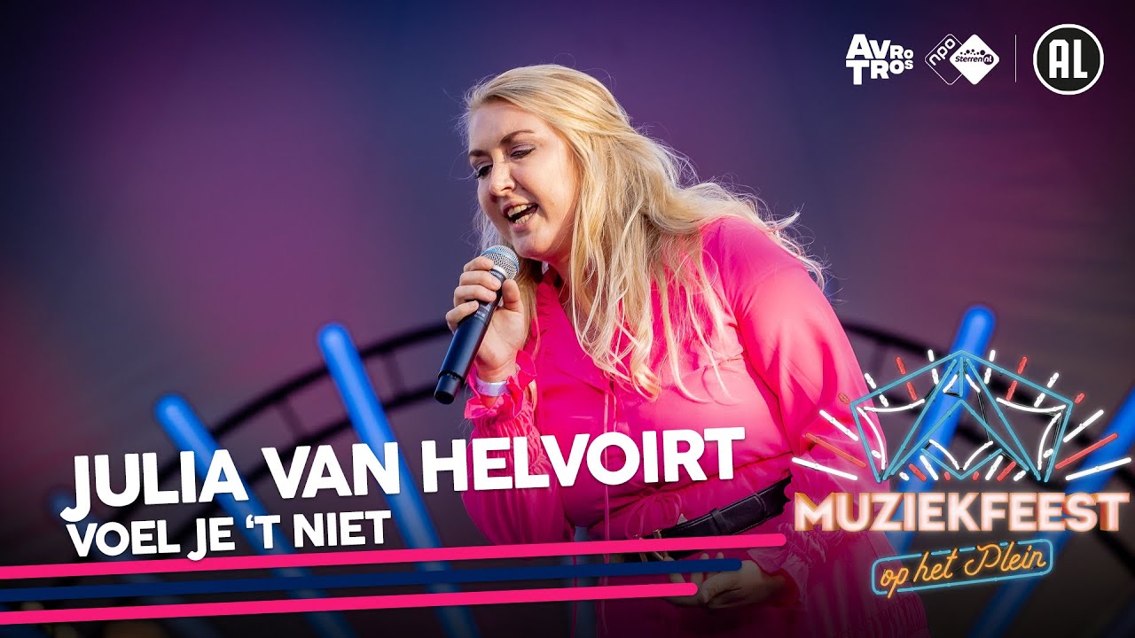 Julia van Helvoirt - Voel je 't niet • Muziekfeest op het Plein 2021 // Sterren NL