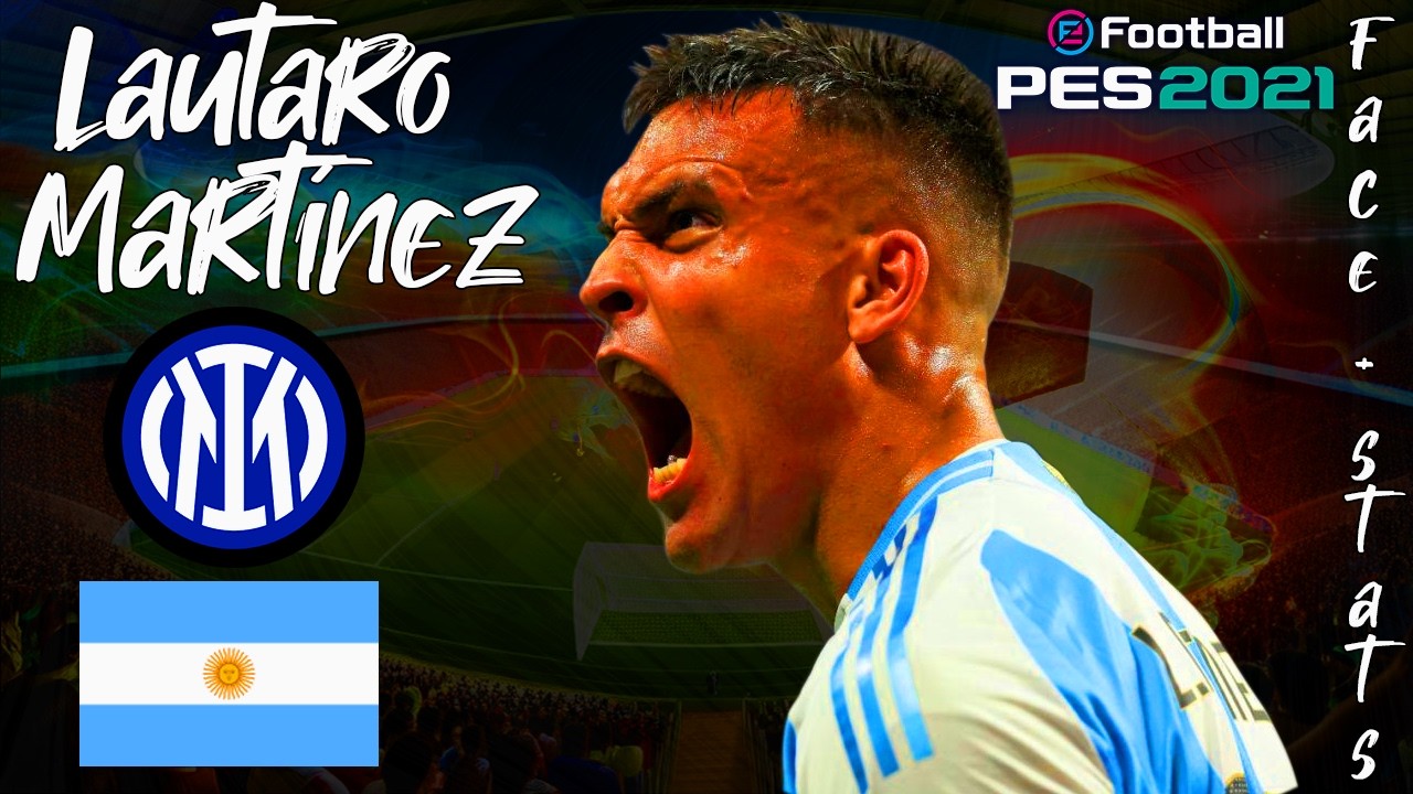 CÓMO CREAR A LAUTARO MARTÍNEZ EN PES 2021 | FACE + STATS 2024 | TUTORIAL COMPLETO Y DETALLADO