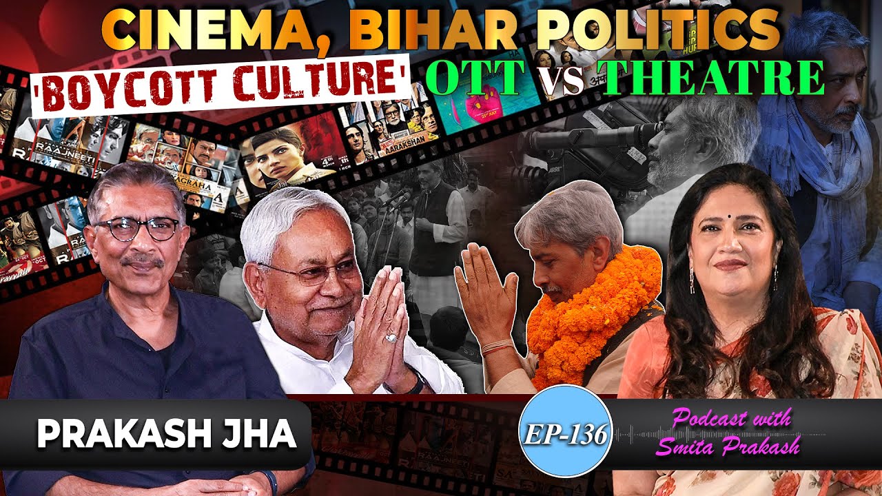 EP-136 | Evolution of Cinema, Bihar Politics, &lsquo;Fake&rsquo; Godmen, Boycott Culture with Prakash Jha