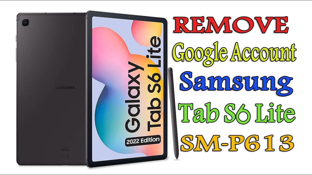 Samsung Galaxy Tab S6 Lite 2022 FRP Remove By UnlockTool | FRP P613 EDL Mode | Google Account Tab S6