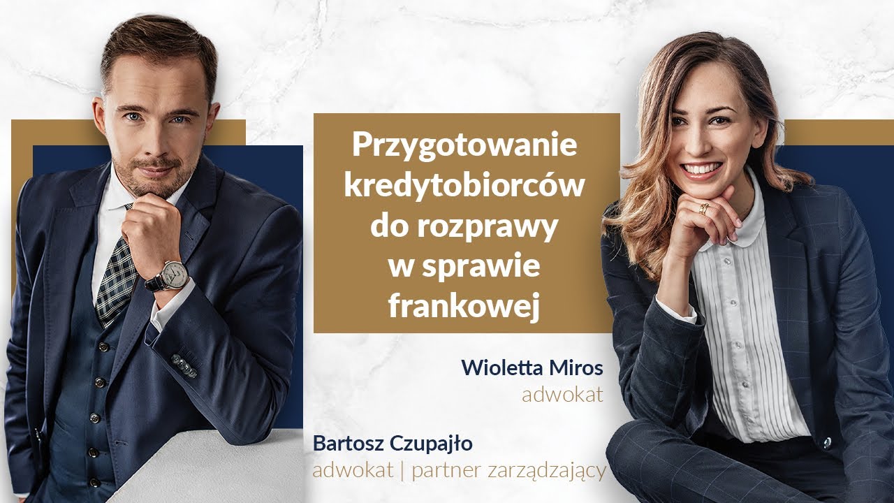 Przygotowanie kredytobiorców do rozprawy w sprawie frankowej