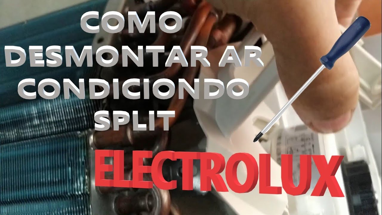 Desmontar ar condicionado split Electrolux na Pratica