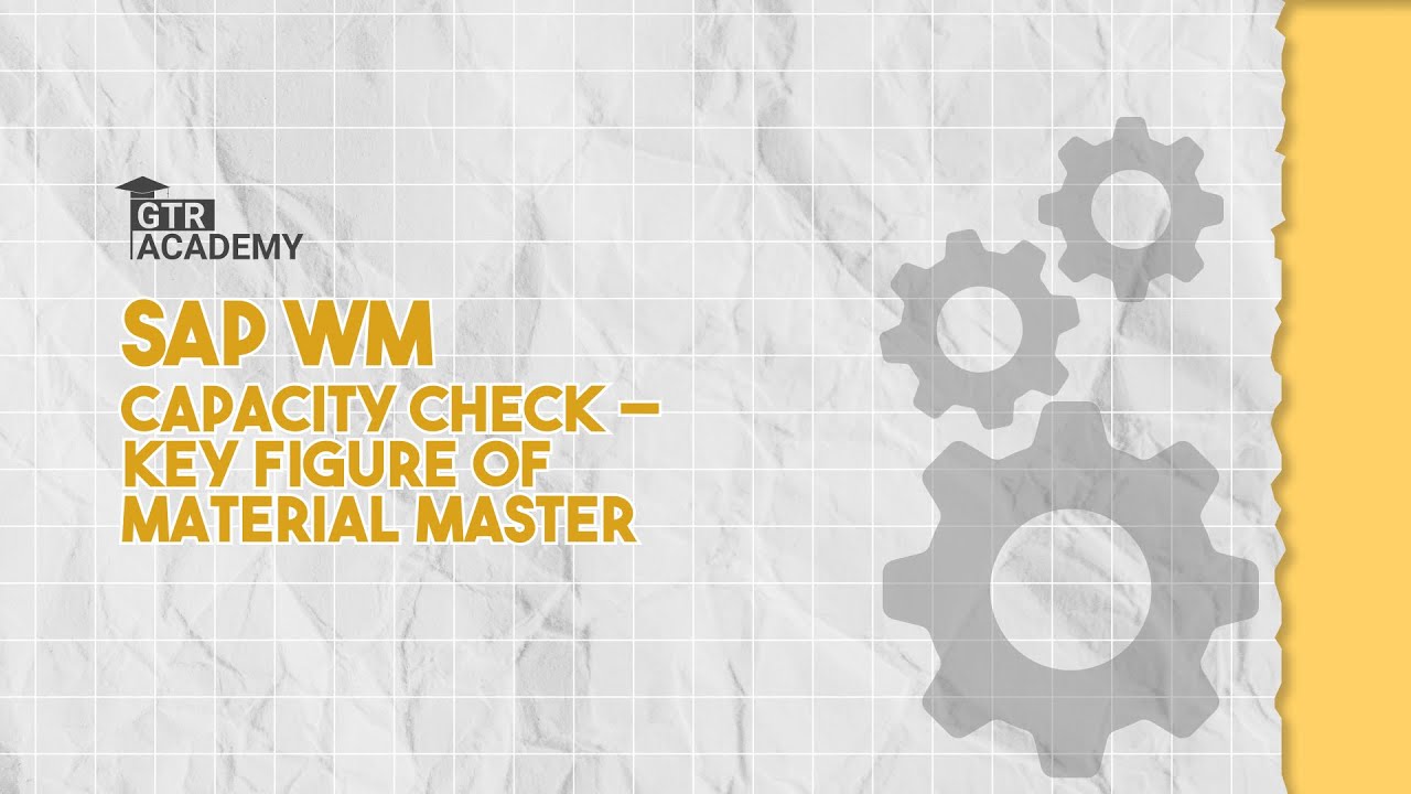 SAP WM | Capacity Check &ndash; Key Figure of Material Master