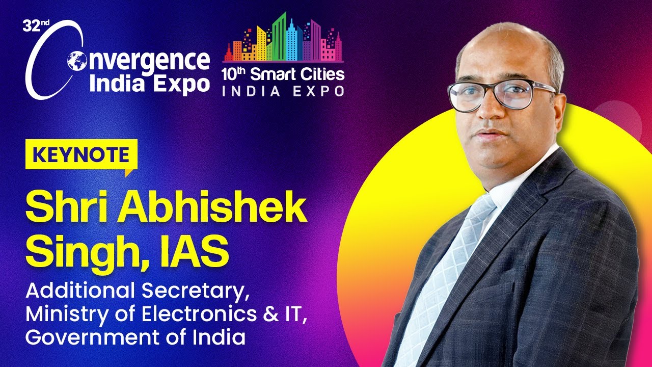 Abhishek Singh, IAS at the 2025 Convergence India & Smart Cities!