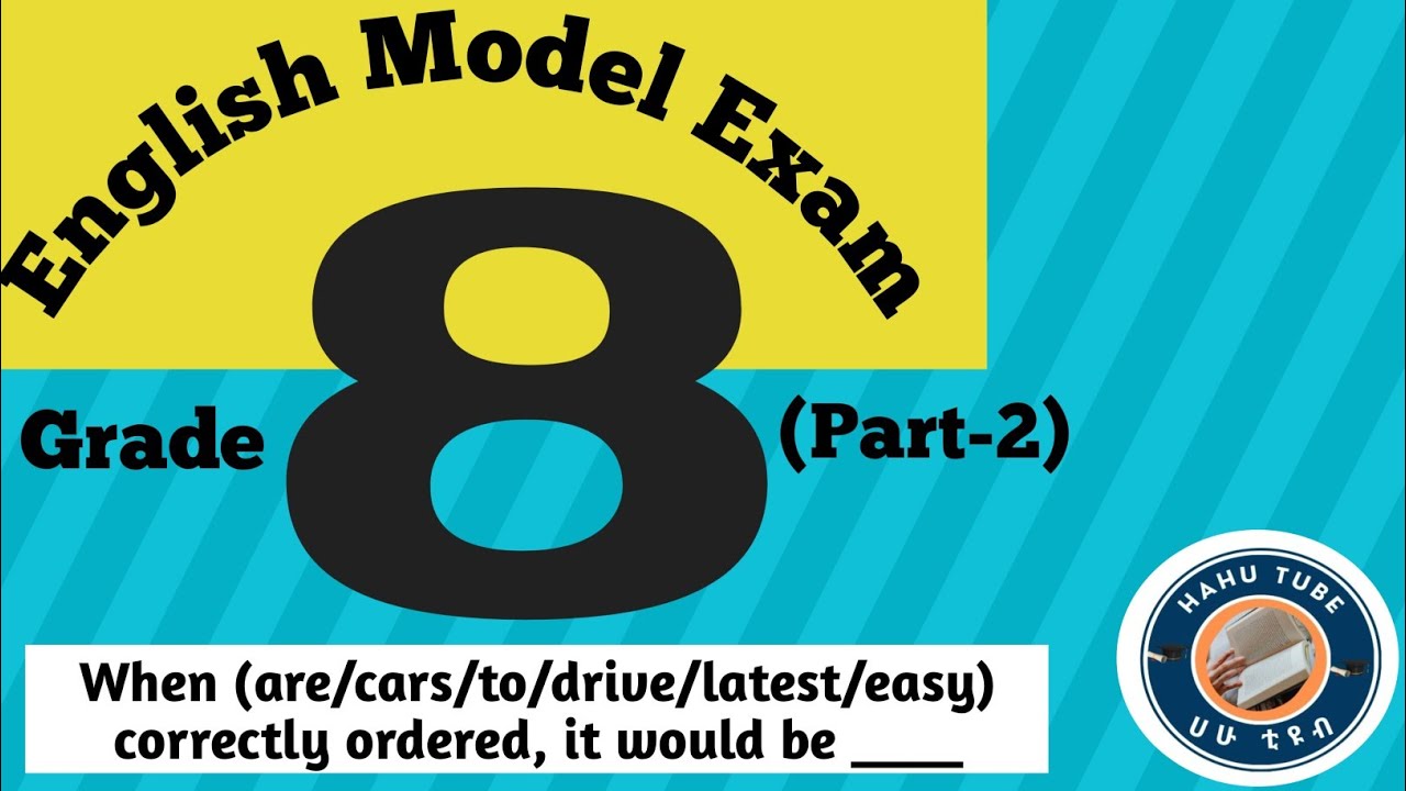 **Ultimate Grade 8 English Model Exam 2017 E.C.