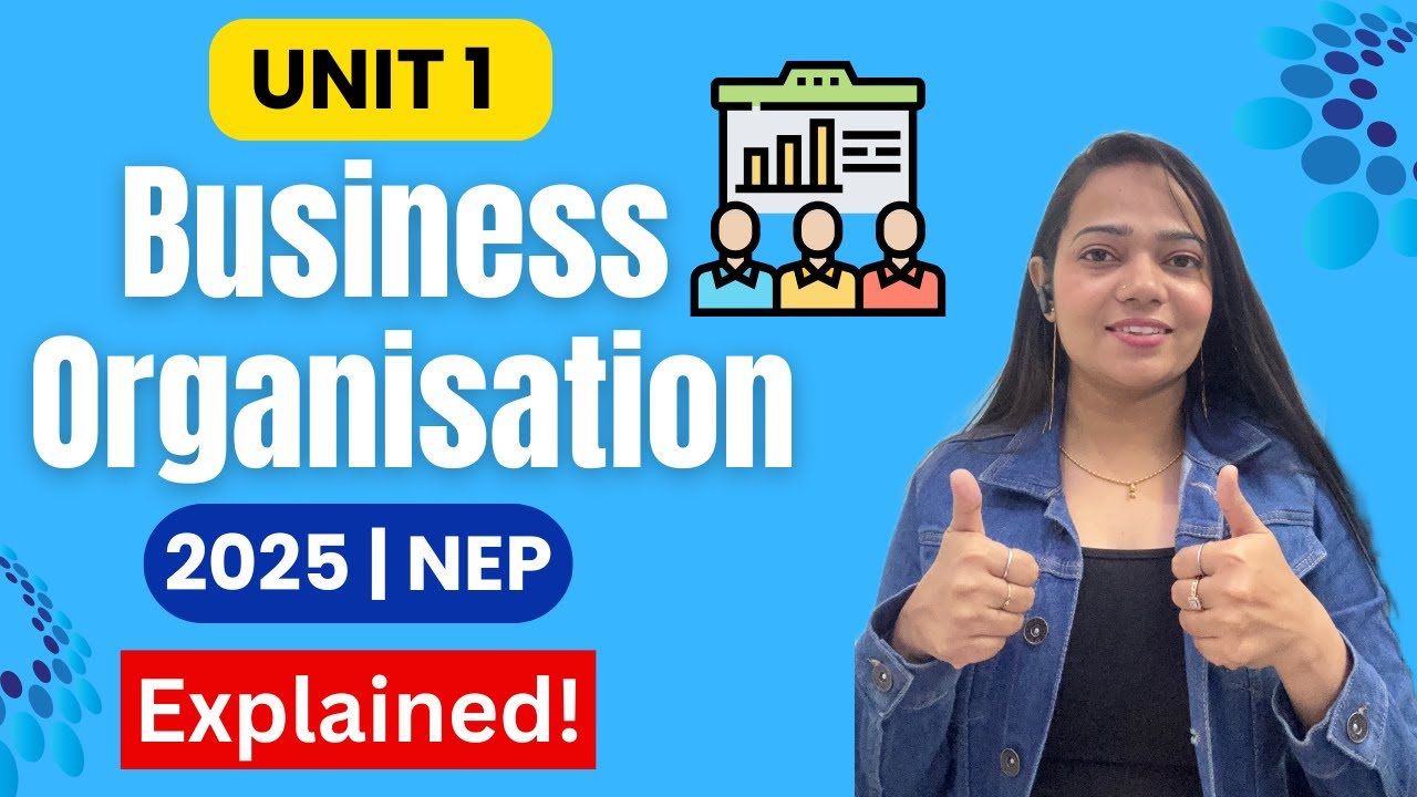 Business Organisation | NEP | Unit: 1 | 2025 | Simple Explanation | #bbabcom #business