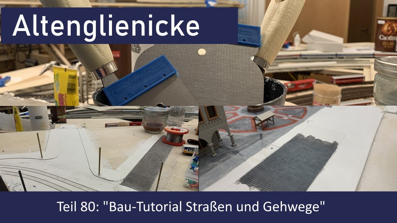 Spur Teil 80: Bau-Tutorial Straßen und Gehwege