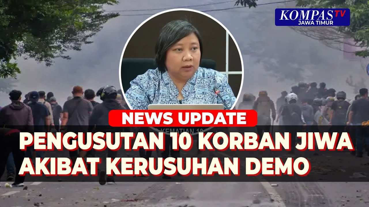 Desakan Pengusutan 10 Korban Jiwa Melayang Imbas Kericuhan Demo
