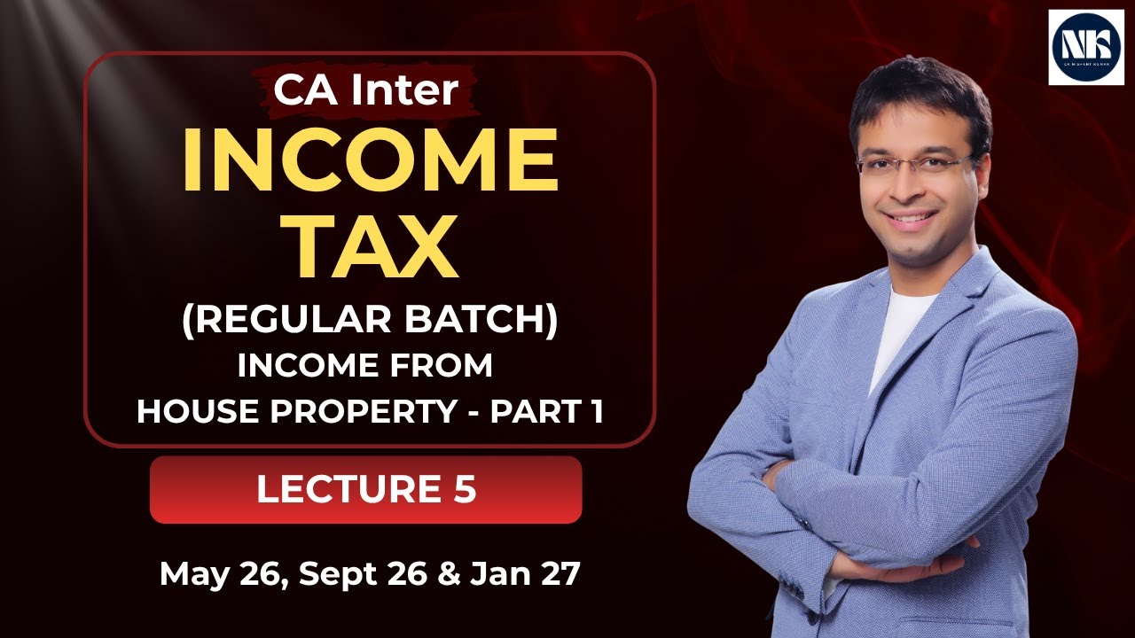 DT - L5 - Income from House Property - Part 1 (May/September 2026, January 2027)