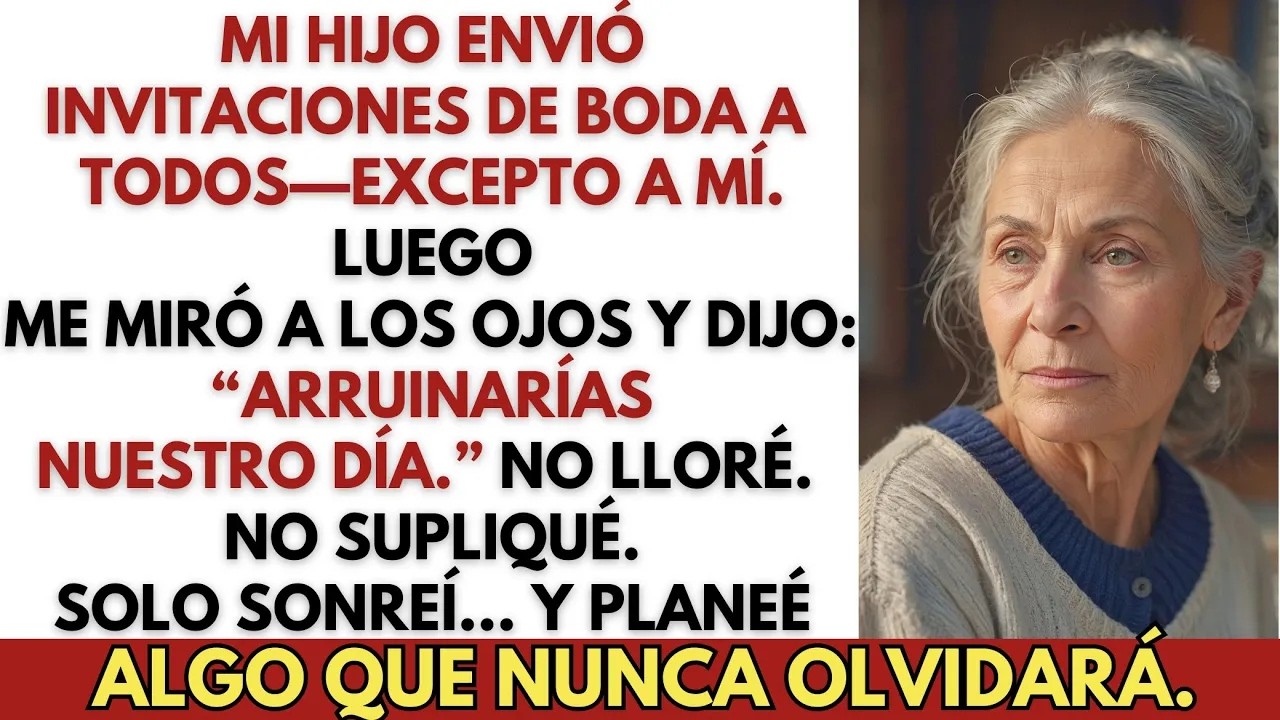 Mi hijo invitó a todos menos a mí—luego dijo： “Arruinarás el día ” Así que hice un plan i