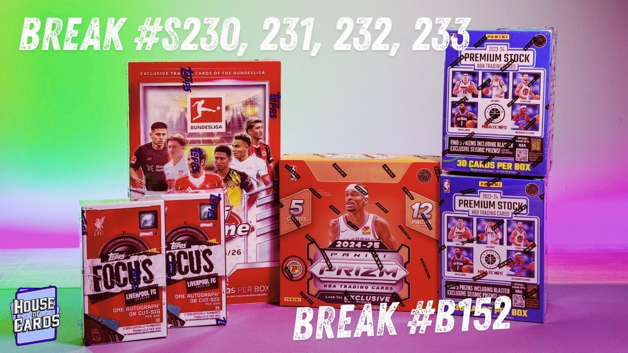 BREAK #B152 #S230 #S231 #S232 #S33 ( TOPPS UCC, LIVERPOOL FOCUS, PRIZM INTER, BUNDESLIGA)