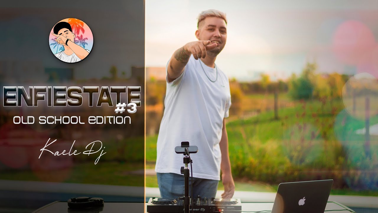 ENFIESTATE #3 ⚡  (Old School Edition) - Kaele DJ