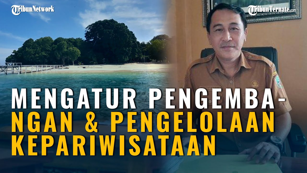 Tanggapan Disparbud Halmahera Timur Setelah Perda Pariwisata Disahkan