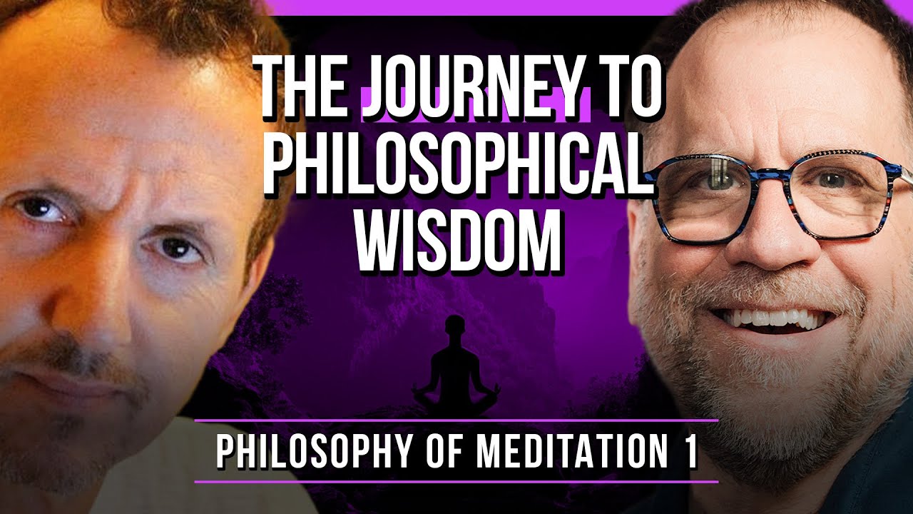The Journey to Philosophical Wisdom | Philosophy of Meditation #1 with Rick Repetti