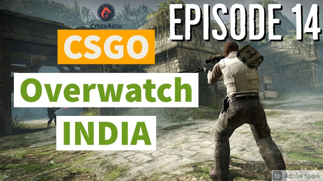 CSGO INDIA OVERWATCH ep.14 | Sab SPIN Karre BC | HINDI |