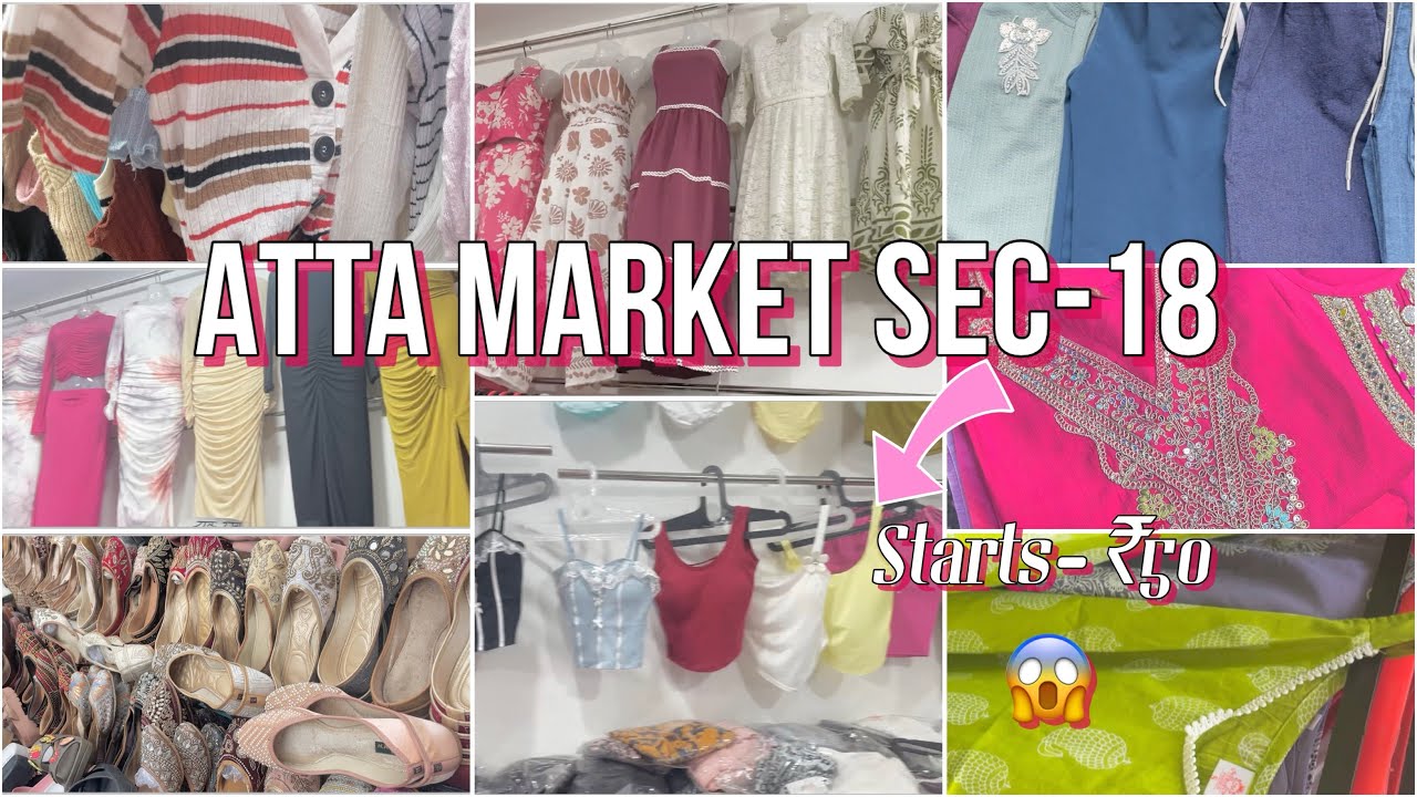 Atta Market Sec-18 || Noida || #cheapestprices#ethinicwear#westerndresses#