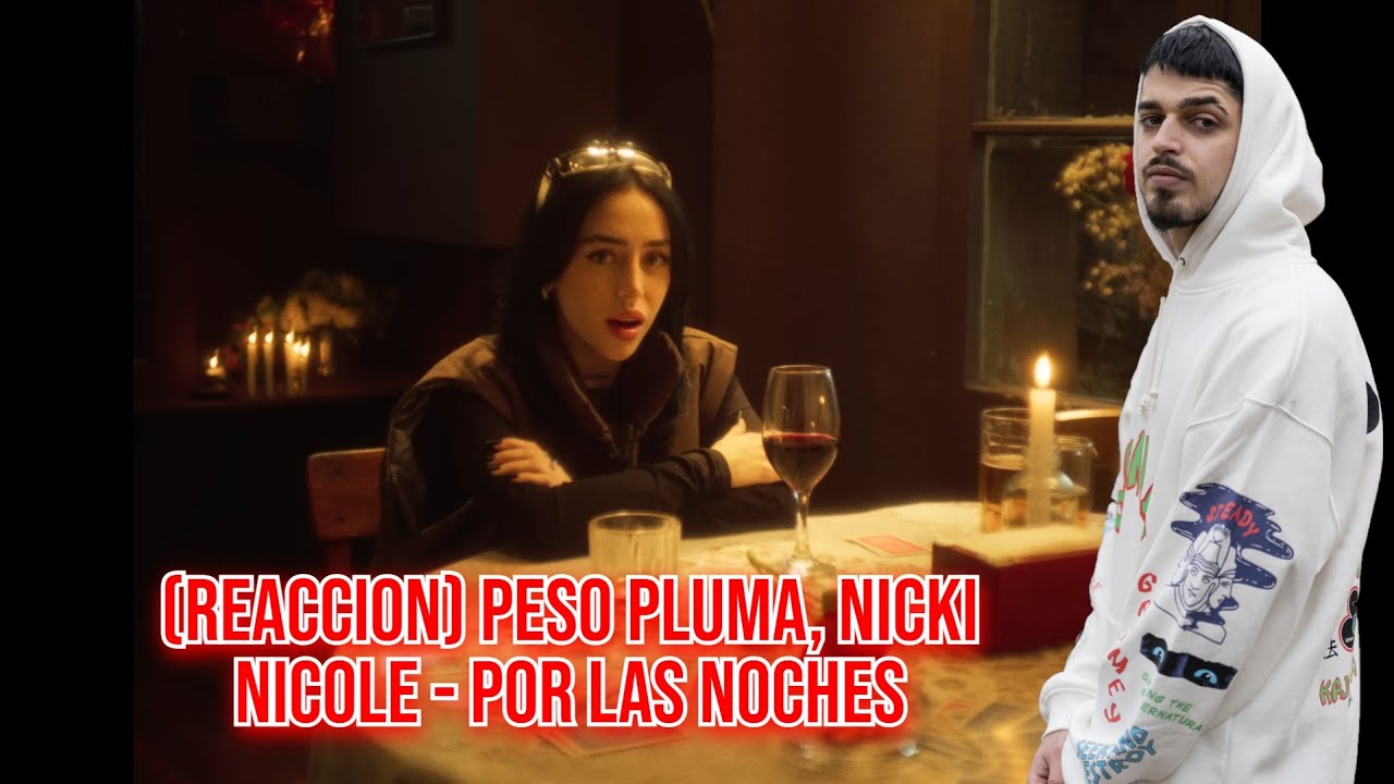(REACCION) Peso Pluma, Nicki Nicole - Por Las Noches (Remix)