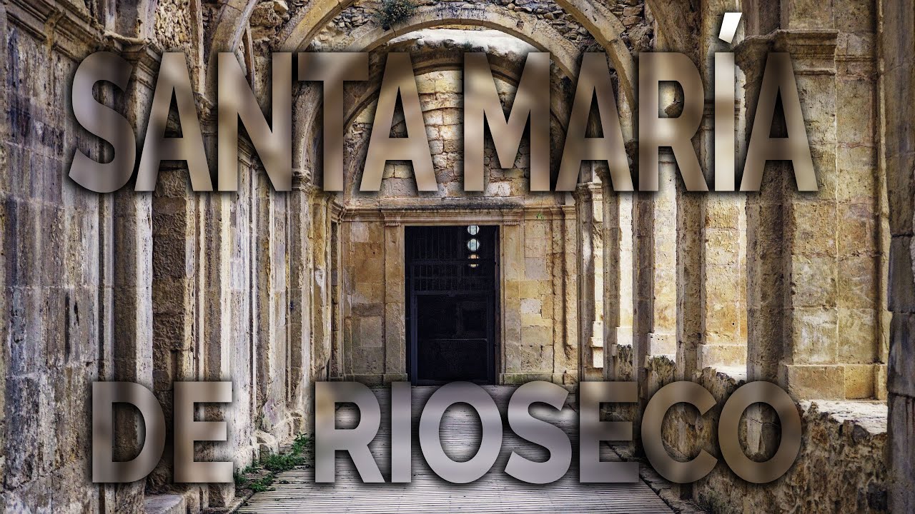 Monasterio de Santa María de Rioseco