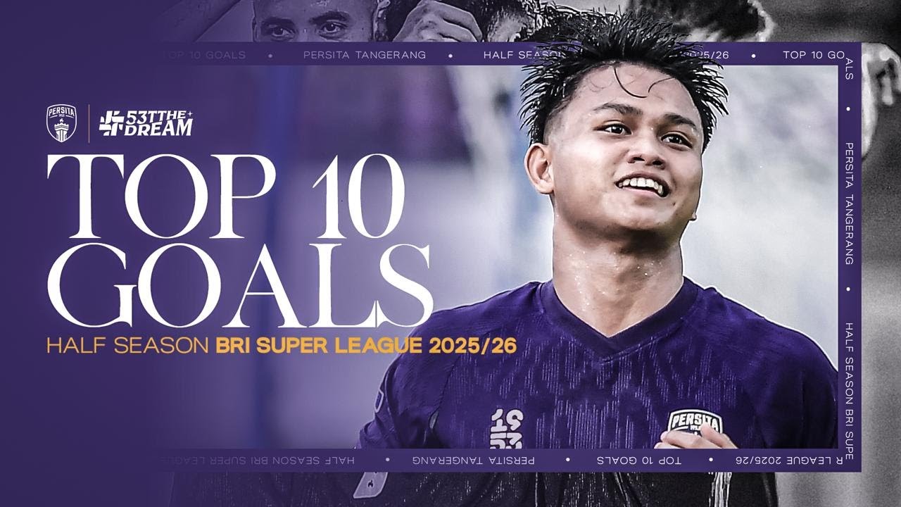 TOP 10 GOALS HALF SEASON BRI SUPER LEAGUE 2025/26