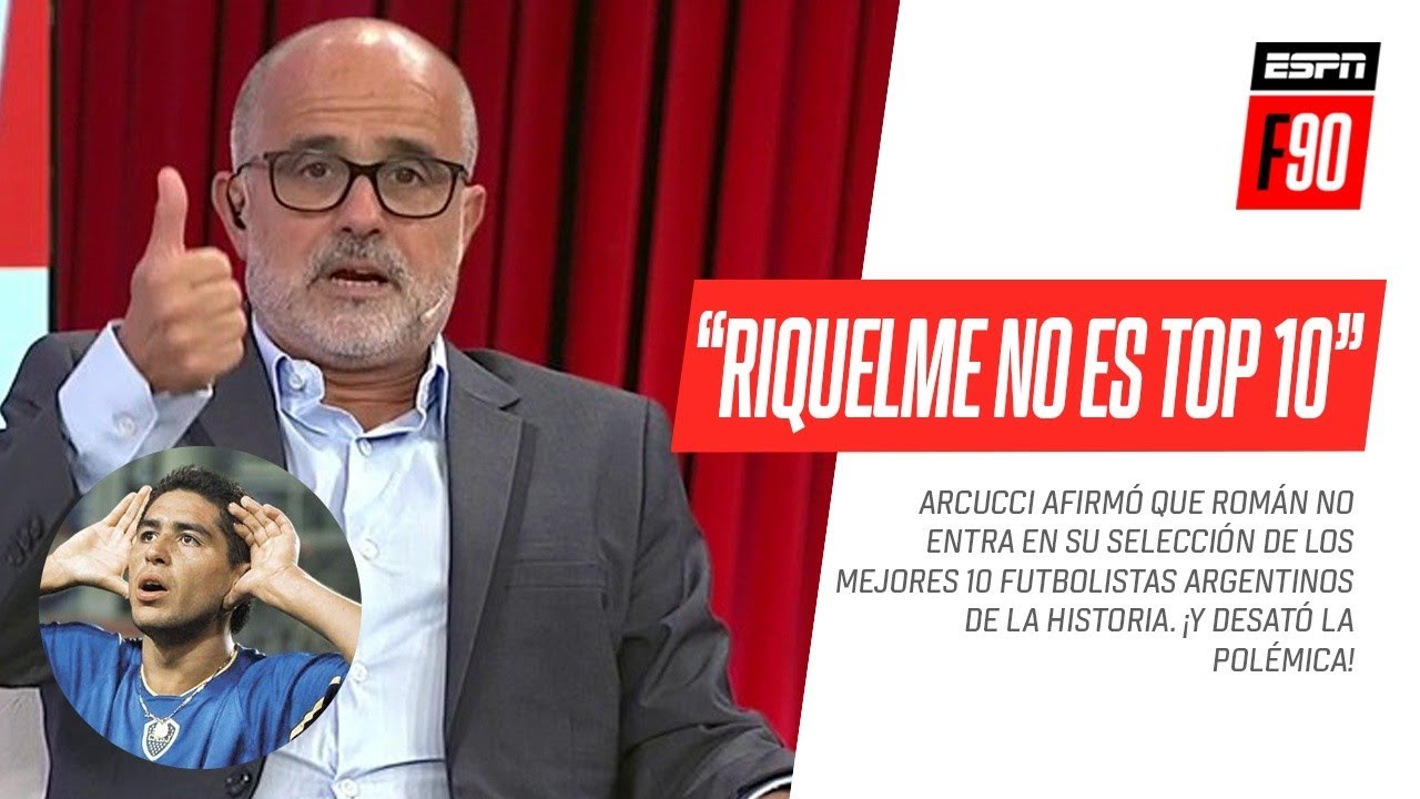 ¡SE DESATÓ LA POLÉMICA! Arcucci no puso a #Riquelme entre los 10 mejores futbolistas de la historia