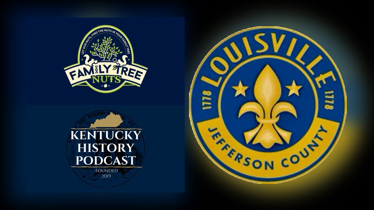 1778! THE HISTORY OF LOUISVILLE!
