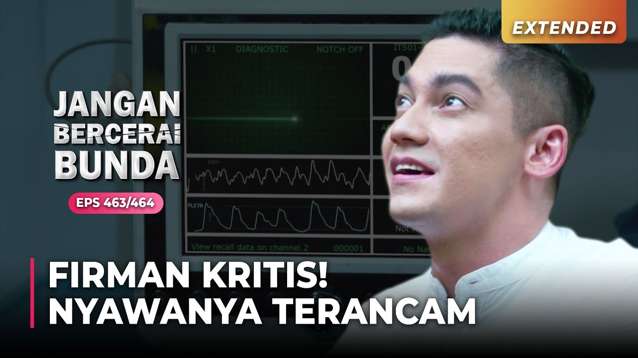 TANDA BAHAYA! Kondisi Firman Sangat Kritis | JANGAN BERCERAI BUNDA | EPS 463/464 | (3\5)