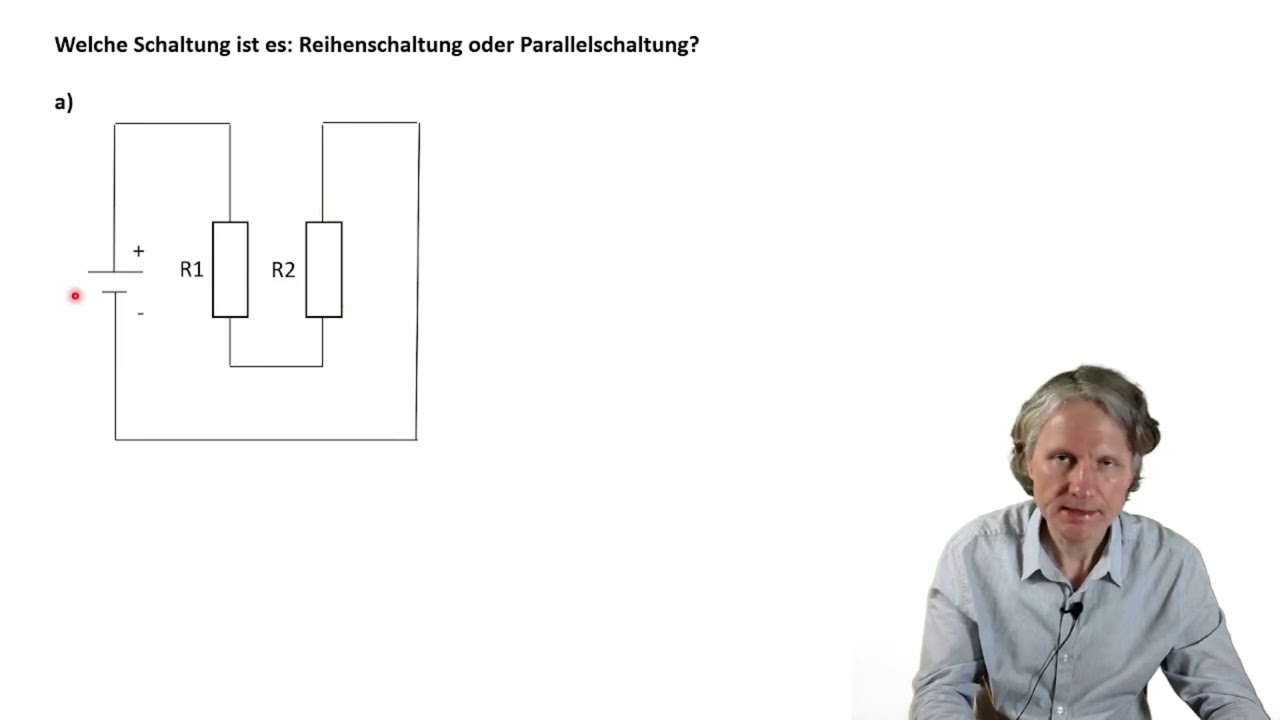 Wie erkenne ich eine Reihenschaltung und eine Parallelschaltung?