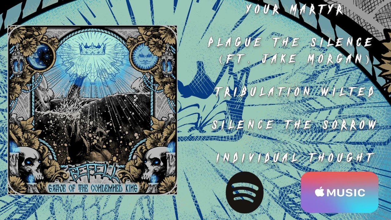 Befell-&lsquo;Grave of the Condemned King&rsquo; FULL EP STREAM 2022