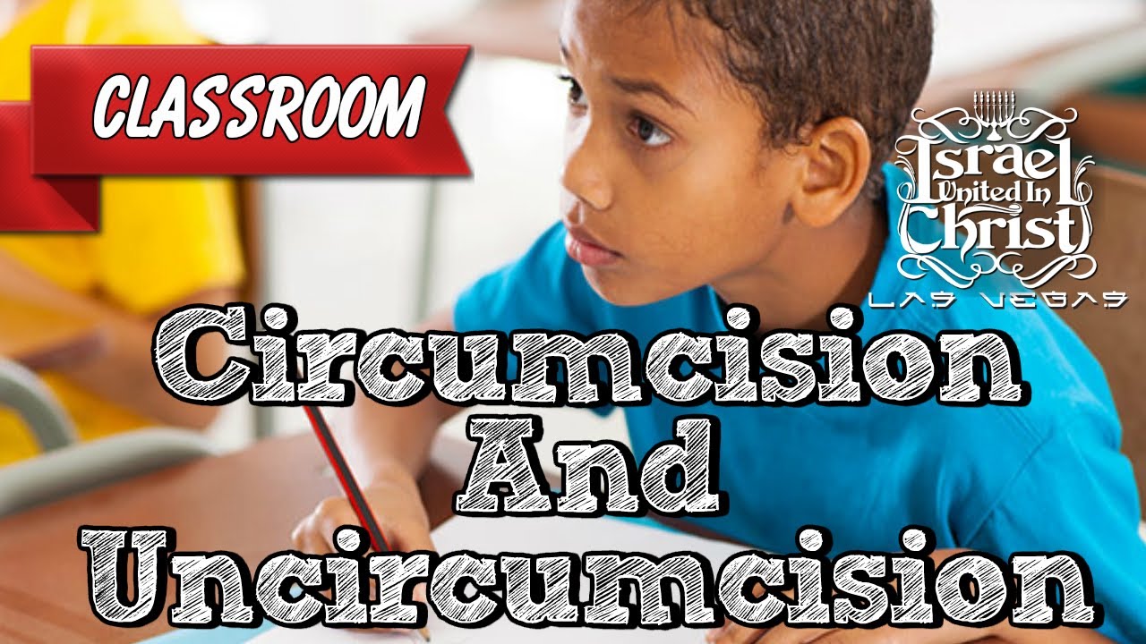 The Israelites: Circumcision And Uncircumcision