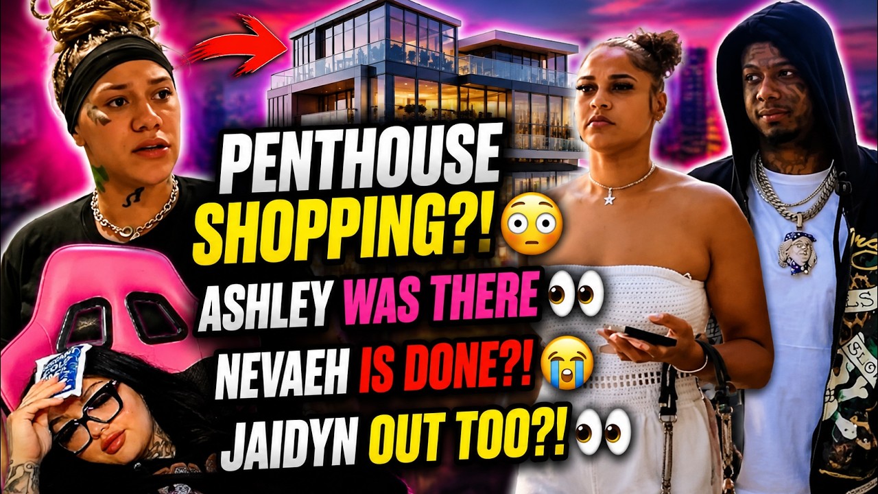 BLUEFACE PENTHOUSE SHOPPING?! 😳 ASHLEY BY HIS SIDE 👀 NEVAEH DONE??