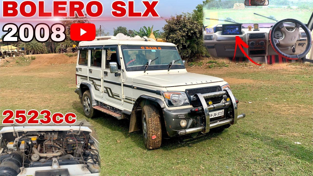 Bolero Slx 2008 Model को क्या थी क्या बना दिये | Mahindra की जान अभी भी बरकरार है ❤️