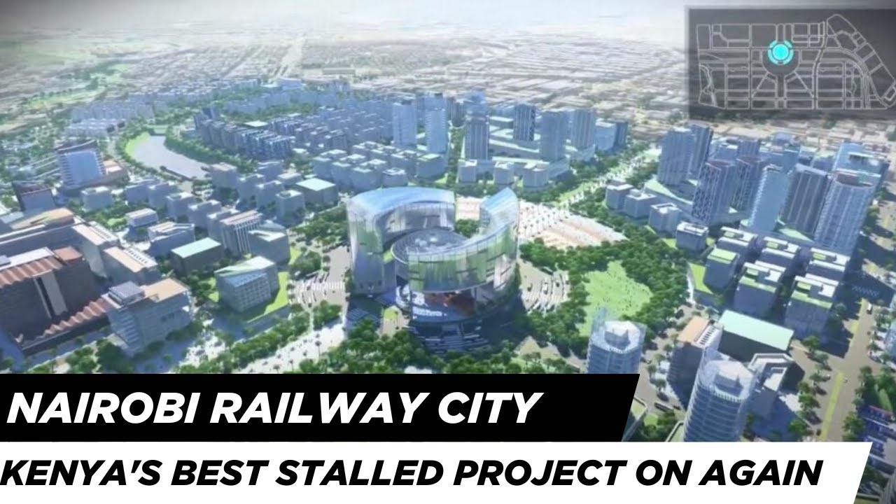 Nairobi Railway City|Kenya's Best Project on Again