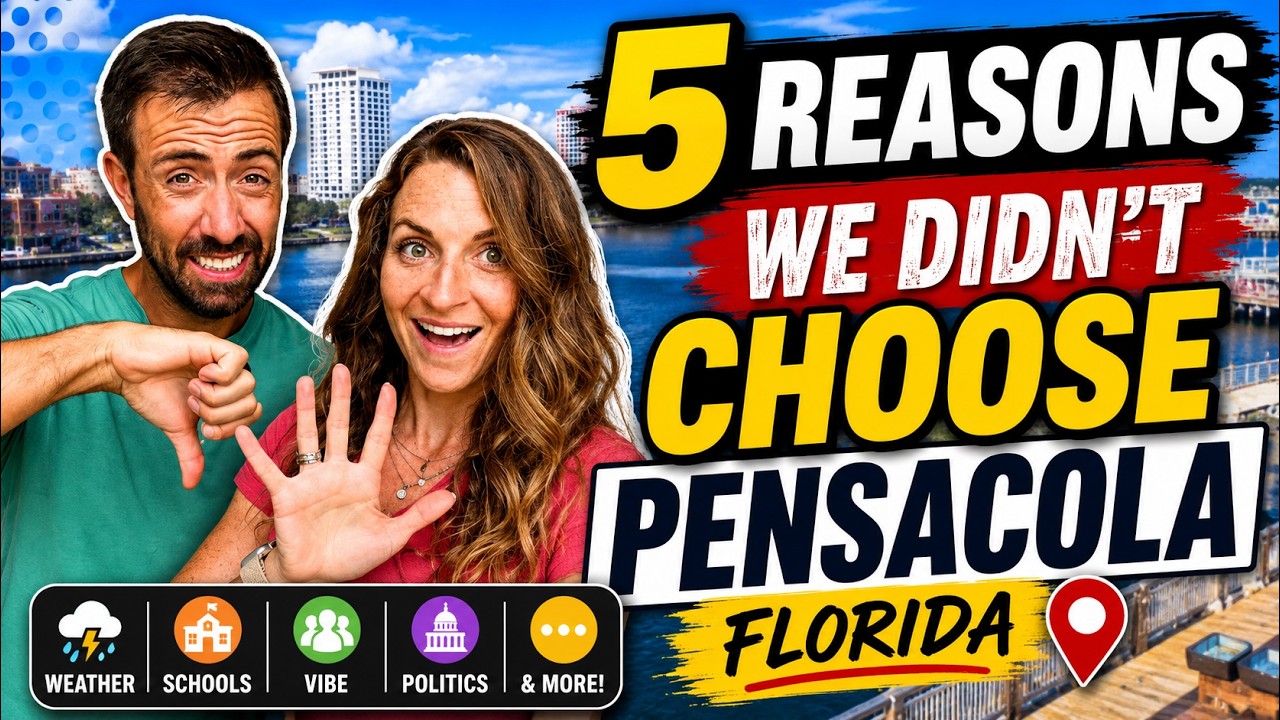 WHY We Didnt Choose PENSACOLA, FL [5 REASONS]