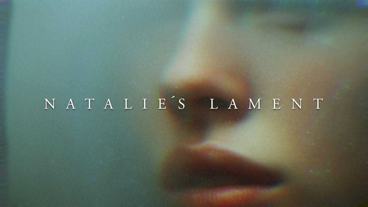 NATALIE’S LAMENT - Ambient lament for the Past