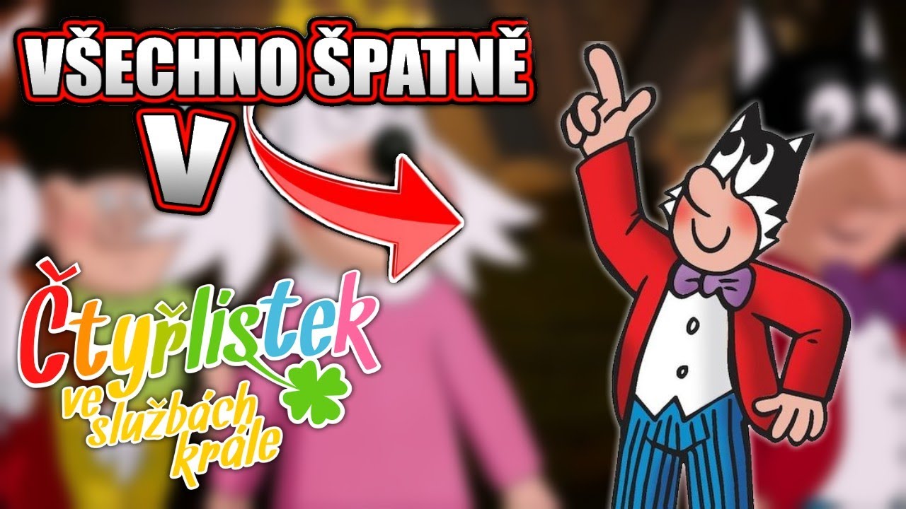 Všechno Špatně v Čtyřlístek Ve Službách Krále