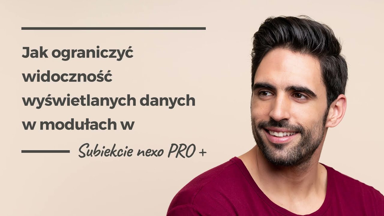 Jak ograniczyć widoczność wyświetlanych danych w modułach w Subiekcie nexo PRO+