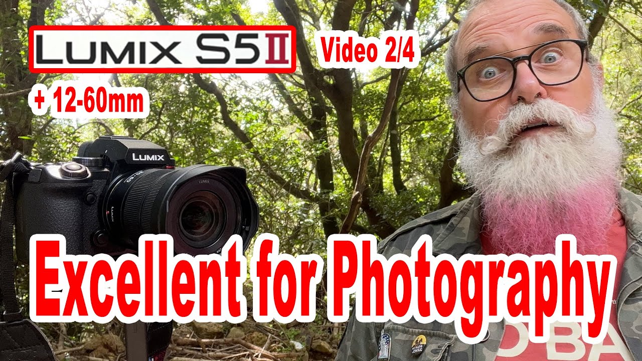 Panasonic Lumix S5II + 20-60mm Video 2/4 for photography - IN ENGLISH