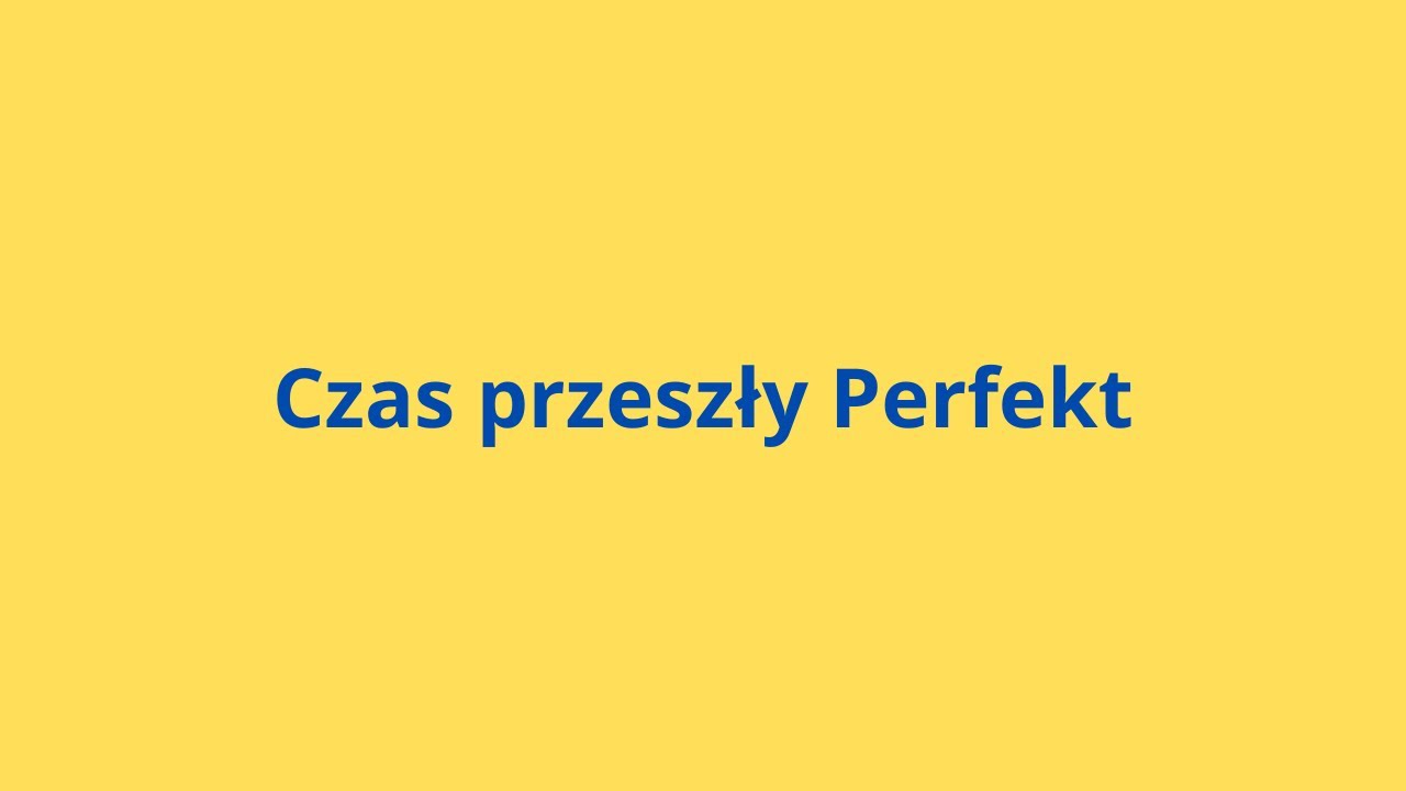 Czas przeszły Perfekt